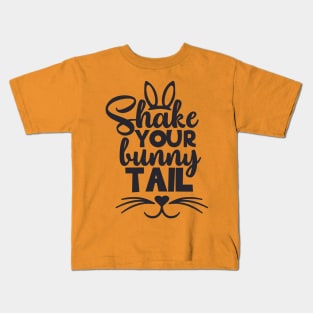 Shake Your Bunny Tails T-shirt Dress Gift Ideas Kids T-Shirt